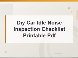 Diy Car Idle Noise Inspection Checklist Printable Pdf Guide